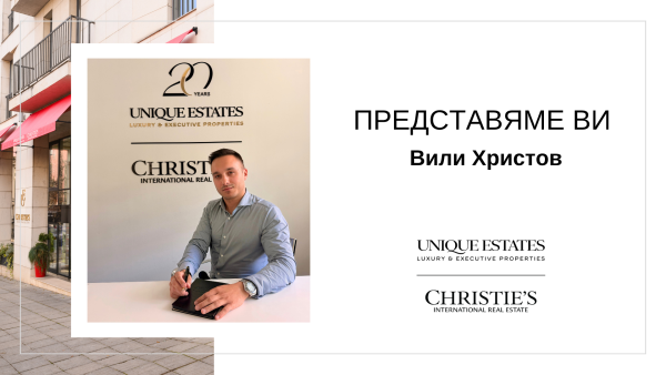 Vili Hristov – A New Addition to the Sales Team of Unique Estates